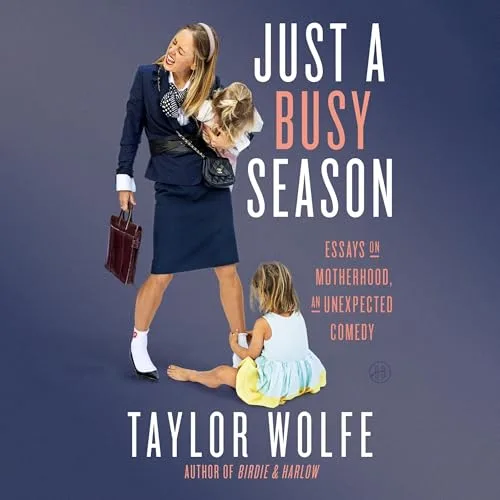 Just a Busy Season By Taylor Wolfe